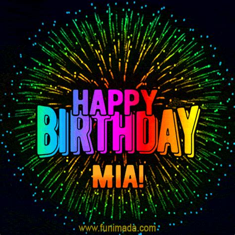 New Bursting with Colors Happy Birthday Mia GIF and Video with Music | Funimada.com