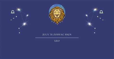 July 31 Zodiac Sign | What Zodiac Sign is July 31st