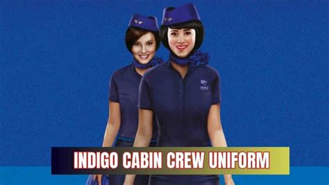 Indigo Cabin Crew Uniform - "Reflection Of Indian Aviation"