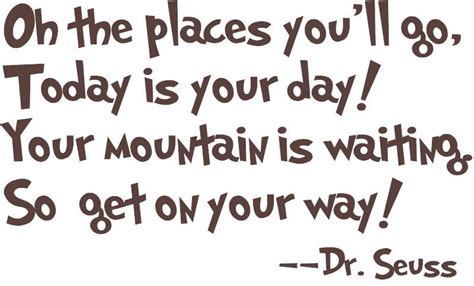 Oh The Places Youll Go Dr Seuss Quotes. QuotesGram