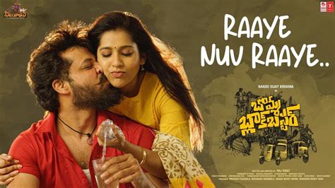 Lyrical Video: Raaye Nuv Raaye – Bomma Blockbuster (Nandu Vijay , Rashmi ) | Latest Telugu Movie ...