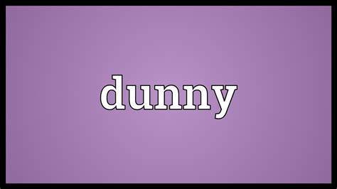 Dunny Meaning - YouTube