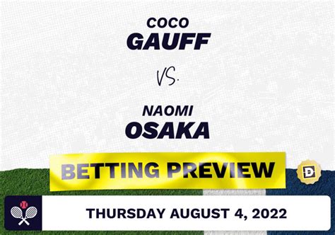 Coco Gauff vs. Naomi Osaka Predictions - Aug 4, 2022