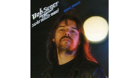 Night Moves: The Timeless Classic By Bob Seger