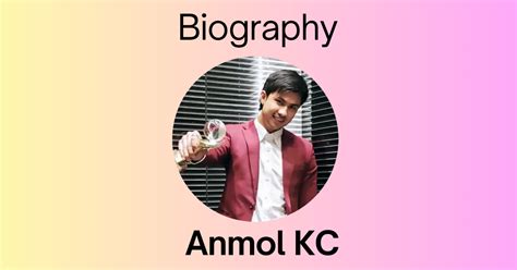 Anmol KC Biography | Awards | Upcoming Movies In 2024