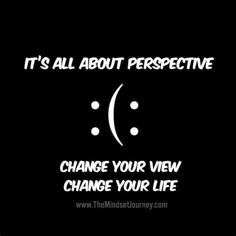 Change Your Perspective Quotes - ShortQuotes.cc