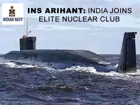 INS ARIHANT: India Joins Elite Nuclear Defence Club - Asian Lite UAE