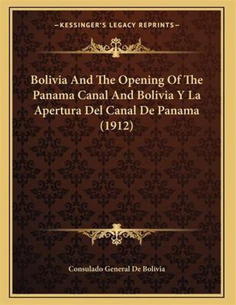 Bolivia and the Opening of the Panama Canal and Bolivia y La Apertura ...