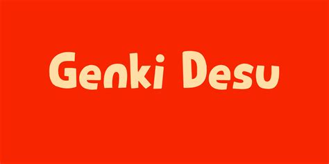 Genki Desu Font - 1001 Free Fonts