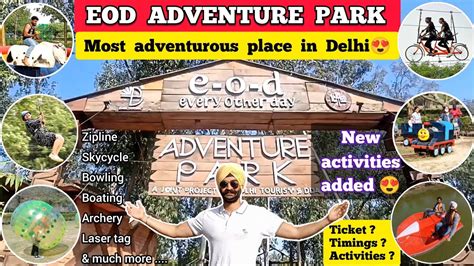 EOD adventure park mayur vihar ticket price , timings related all information | Delhi tourist ...