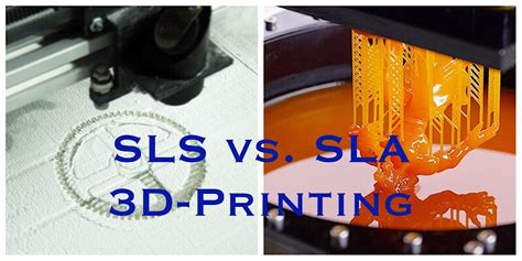 3D Printing--sla vs sls, which is it to best fit for prototyping?