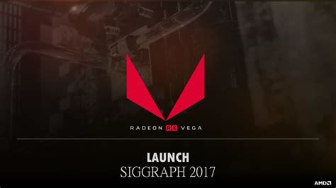 AMD Radeon RX Vega Launch Date and Live Gaming Demos Unveiled