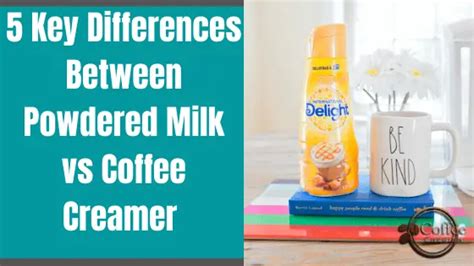 Powdered Milk vs Coffee Creamer - 5 Fundamental Differences You Should ...