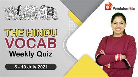 11:30 AM-The Hindu Vocab Quiz 12 July 2021 | The Hindu Editorial Vocabulary | The Hindu Weekly ...