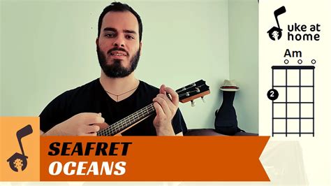 Seafret - Oceans | Ukulele tutorial - YouTube