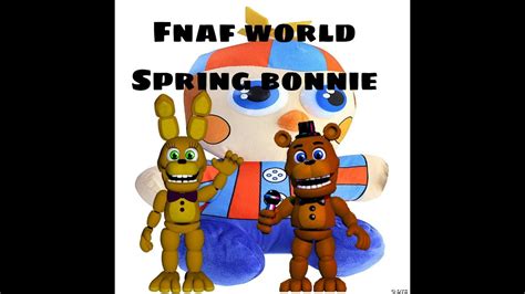 Consigo A Spring Bonnie --Fnaf World-- - YouTube