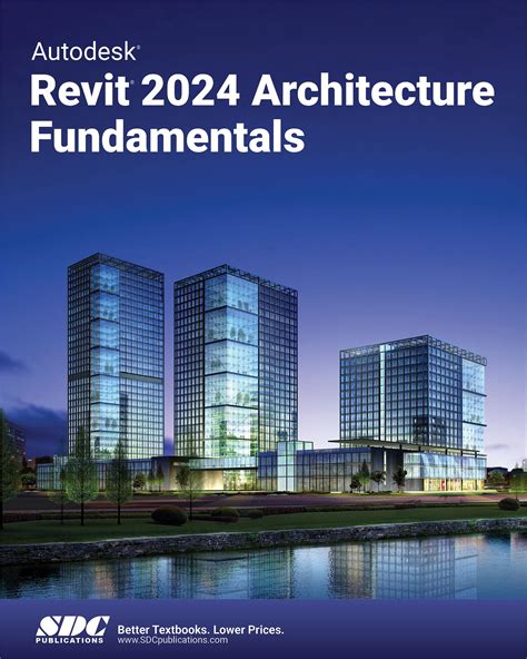 Autodesk Revit 2024 Architecture Fundamentals, Book 9781630575922 - SDC Publications