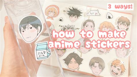 how to make anime stickers ( 3 ways! ) 🍡 - YouTube