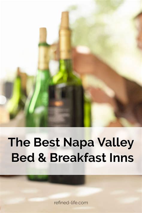 Napa Valley Bed and Breakfast - Top Rated B&B Napa Valley | Napa valley ...