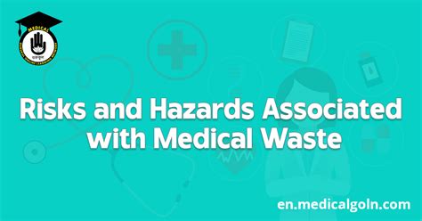 Risks and Hazards Associated with Medical Waste - Medical Gurukul, GOLN | English