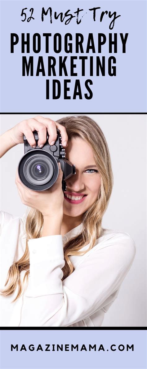 52 Photography Marketing Ideas for Your Photography Business | Photography marketing ...