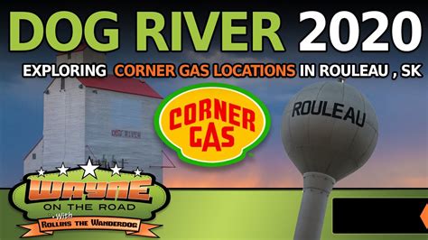 Rouleau Saskatchewan - The “Dog River” Location of Corner Gas - Attractions in Saskatchewan ...