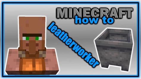 Complete Guide to Leatherworker Villager Trades! | Easy Minecraft Villager Guide - YouTube