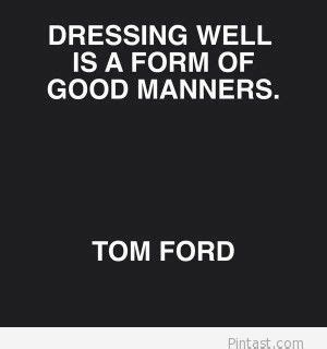 Tom Ford Quotes On Life. QuotesGram