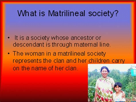 COME AND SEE: WHAT IS MATRILINEAL SOCIETY?