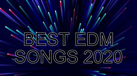 BEST EDM SONGS 2020 - YouTube