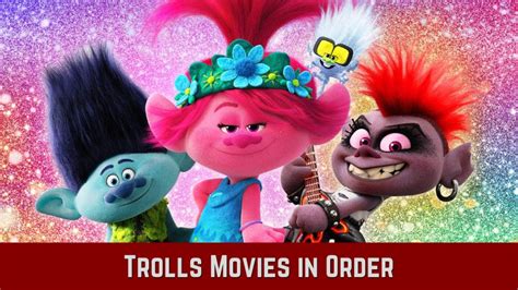 How to Watch Trolls Movies in Order of Story - The Reading Order