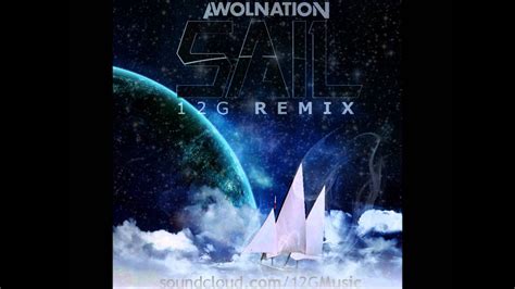 Awolnation - Sail - 12G Remix - YouTube