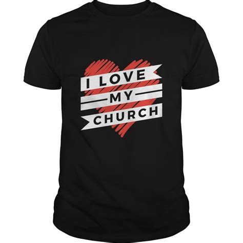 I Love My Church T Shirt | TeeShirt21 | Church shirt designs, Shirts, Church shirt