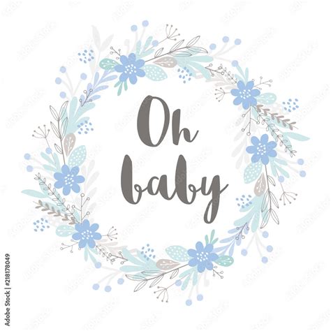 Oh Baby, Cute Hand Drawn Baby Shower Vector Illustration. Grey Letters. Floral Wreath with Blue ...