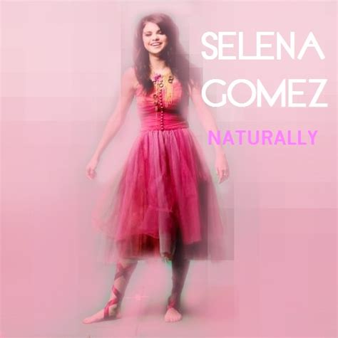 Selena Gomez - Naturally by plgoldens on DeviantArt