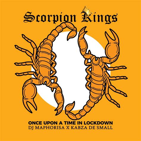 DOWNLOAD ALBUM: Dj Maphorisa x Kabza De Small - Scorpion Kings: Once Upon A Time In Lockdown ...