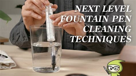 ADVANCED Fountain Pen Cleaning Tips & Techniques - YouTube