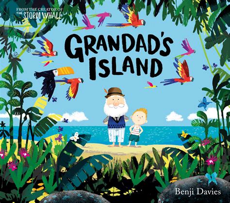 Grandad's Island | Book by Benji Davies | Official Publisher Page | Simon & Schuster AU