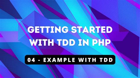 Getting Started with TDD in PHP - 04 Example With TDD - YouTube