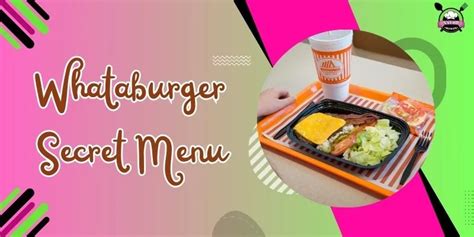 Whataburger Secret Menu [Updated] | March 2024