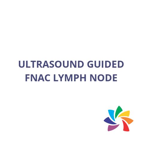 ULTRASOUND GUIDED FNAC LYMPH NODE Lab Test in Bangalore - Trident ...