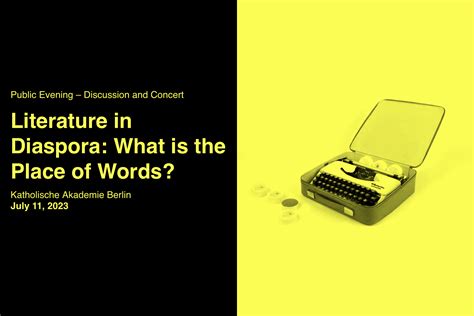 The Berlin Center for Intellectual Diaspora – Literature in Diaspora: What is the Place of Words?