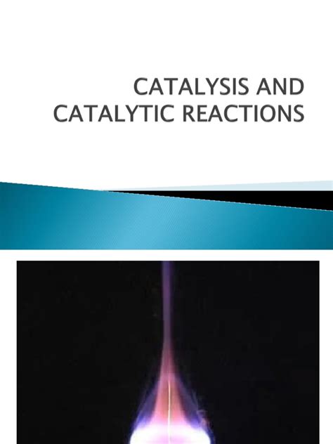 Catalysis | PDF | Catalysis | Chemical Reactions