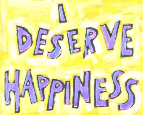 I deserve happiness | WordPosters