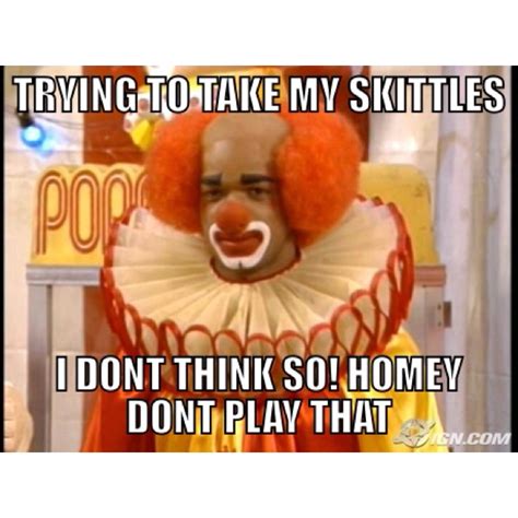 Homie The Clown Quotes. QuotesGram