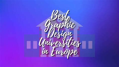 The Best Graphic Design Universities In Europe - Level Up Studios