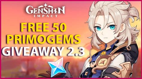 NEW 2.3 FREE 50 PRIMOGEMS GIVEAWAY! DON'T MISS! Genshin Impact Albedo Eula Itto Gorou