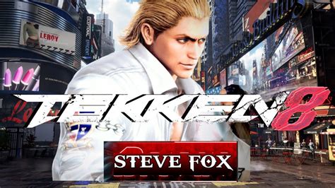 Tekken 8 - Steve Fox ! - YouTube