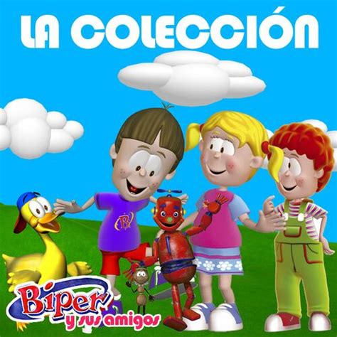 Biper Y Sus Amigos - La Colección: letras de canciones | Deezer