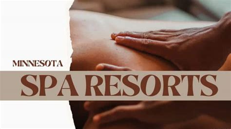 Discover The 11 Best Spa Resorts In Minnesota | Spavelous